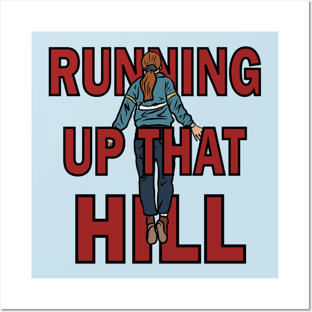 Max "Running Up That Hill" Wall Art by rattraptees